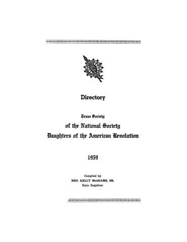 TEXAS: Texas Society, Directory of the National Society, Daughters of the American Revolution 1959