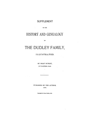 DUDLEY: Supplement to 1894 "History of the Dudley Family." 1898