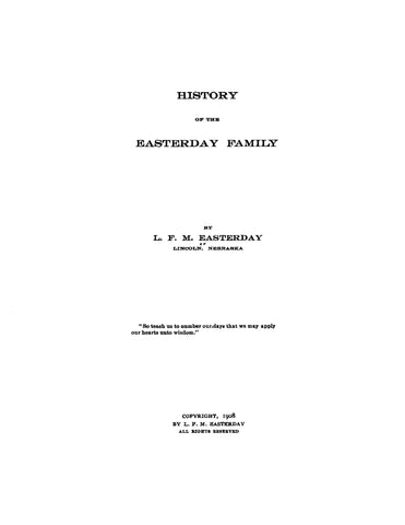 EASTERDAY: History of the Easterday family 1908
