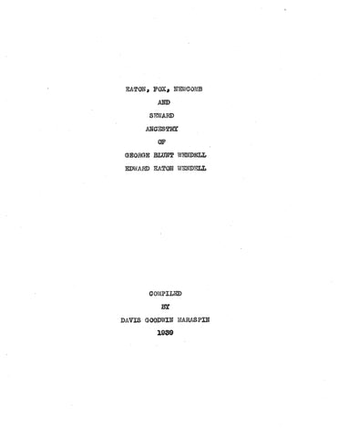 EATON - FOX - NEWCOMB - SEWARD Ancestry of George Blunt Wendell & Edward Eaton Wendell 1939