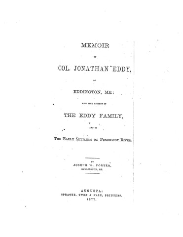 EDDY: Memoir of Colonel Jonathan Eddy of Eddington, Maine 1877