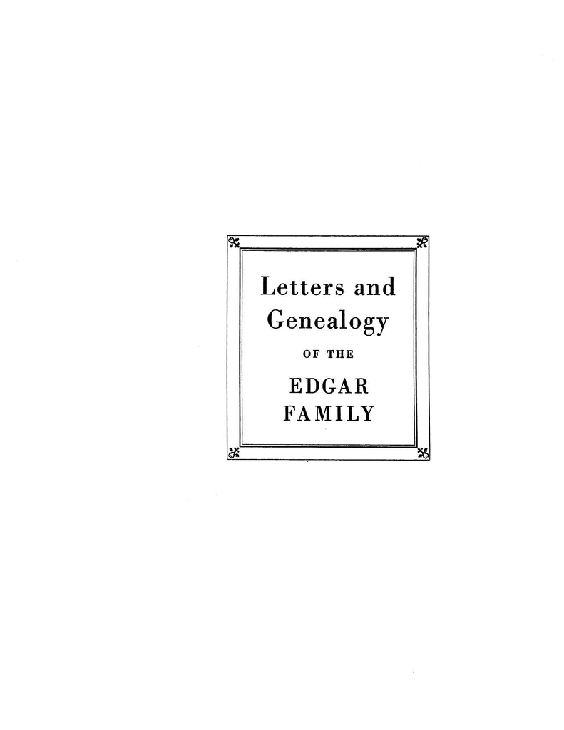 EDGAR: Letters and genealogy of the Edgar family 1930 – Higginson Book ...