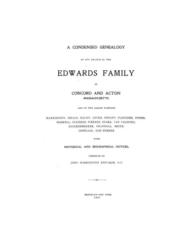 EDWARDS: A condensed genealogy of one branch of the Edwards family of Concord & Acton, MA & of allied families (Softcover) 1907