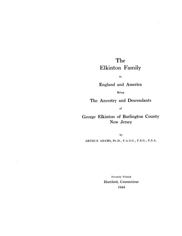ELKINTON: The ancestors and descendants of George Elkinton of Burlington Co., NJ