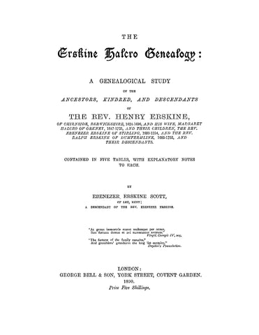 ERSKINE: The Erskine-Halcro Genealogy: A Genealogical Study of the Ancestors, Kindred and Descendants of the Rev. Henry Erskine 1890 (Softcover)
