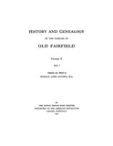 Fairchild Extacted from HISTORY & GENEALOGY OF THE FAMILIES OF OLD FAIRFIELD Vol II Part 1 1932