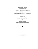 FELT: A register of the ancestors of Dorr E. Felt and Agnes McNulty Felt 1921