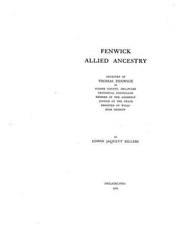 FENWICK: Allied ancestry; Ancestry of Thomas Fenwick of Sussex Co., DE 1916
