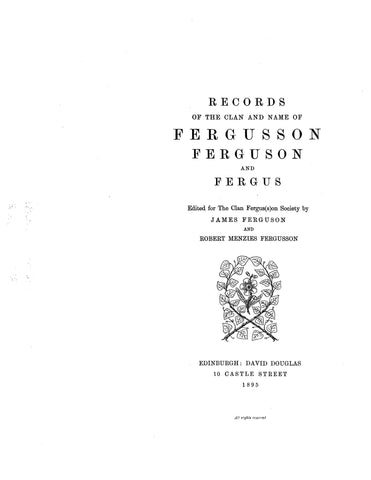 FERGUSON: Records of the Clan and name of Fergusson, Ferguson and Fergus 1895