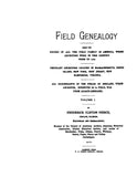 FIELD Genealogy, being the record of all of the Field family in America whose ancestors were in this country prior to 1700. 1901