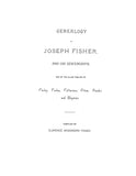 FISHER: Genealogy of Joseph Fisher & his descendants & of the allied families of Farley, Farlee, Feherman, Pitner, Reeder, & Shipman
