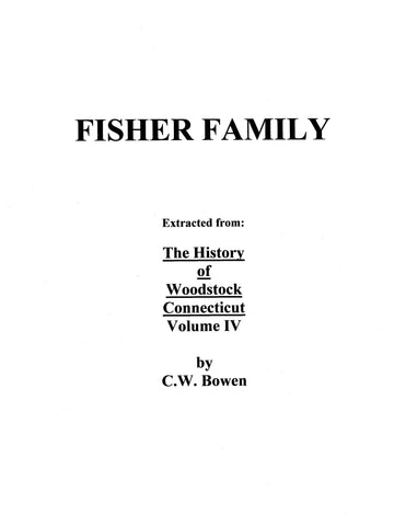 FISHER: The Fisher Family Extracted from The history of Woodstock, Connecticut lV