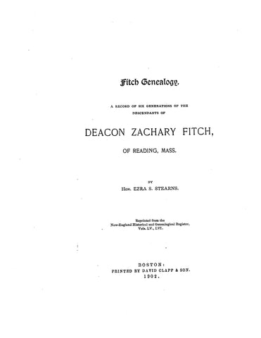 FITCH : Genealogy, A Record of Six Generations of the Descendants of Deacon Zachary Fitch 1902