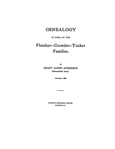 FLETCHER:  Genealogy in part of the Fletcher-Crowder-Tucker families 1909