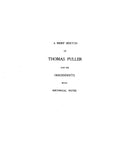 FULLER: A brief sketch of Thomas Fuller & his descendants, with historical notes. 1896