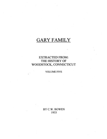 GARY Family Extracted from The History of Woodstock, Connecticut Vol 5 1933