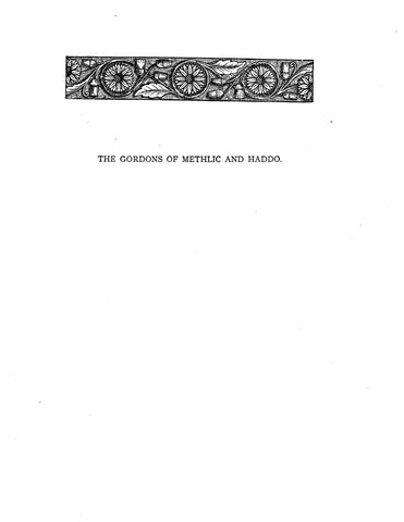 Gordon : The Gordons of Methlic and Haddo extracted from GREAT HISTORIC FAMILIES OF SCOTLAND