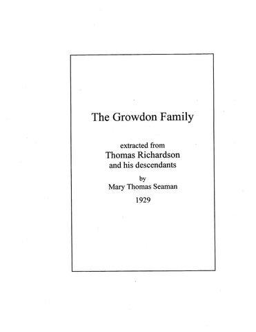 GROWDEN: The Growden Family extracted from Thomas Richardson and his descendants 1929