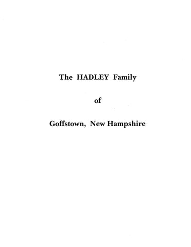 HADLEY : EXTRACTED from HISTORY OF THE TOWN OF GOFFSTOWN, NH 1733-1920