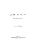 HARVARD: John Harvard and his Ancestry 1885