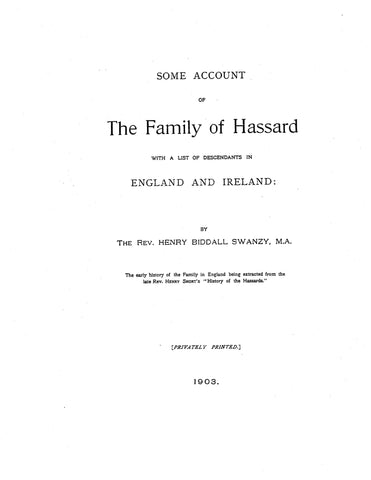 HASSARD - HAZARD; Some account of the family of Hassard with a list of descendants in England and Ireland. 1903