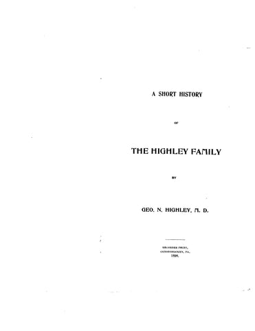 HIGHLEY: A Short History of the Highley Family 1898.