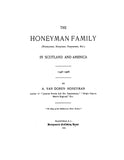 HONEYMAN FAMILY (Honyman, Hunneman, etc.) in Scotland & America, 1548-1908
