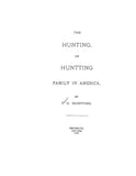 HUNTING or Huntting Family in America. 1888