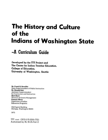 INDIANS, WA: The History and Culture of the Indians of Washington State -A Curriculum Guide