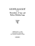LAPP: Genealogy of the Descendants of Isaac and Barbara (Stoltzfus) Lapp (Softcover) 1941
