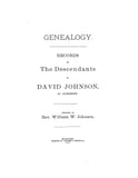 JOHNSON: Genealogy, records of the descendants of David Johnson of Leominster, with 1896 supplement