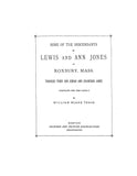 JONES: Some of the descendants of Lewis and Ann Jones of Roxbury, MA through their son Josiah, & grandson James 1878