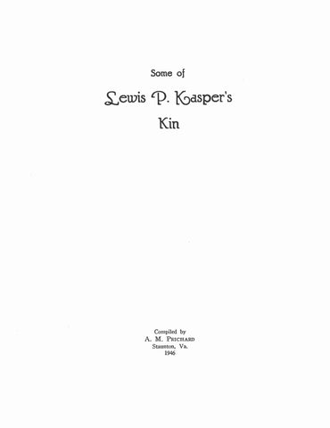 KASPER: Some of Lewis Kasper's Kin 1946 (SOFTCOVER)