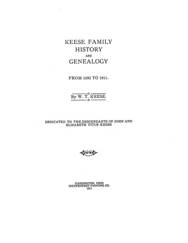 KEESE Family History and Genealogy from 1690-1911. 1911
