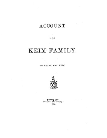 KEIM: Account of the Keim Family 1874
