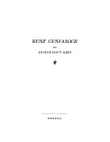 KENT GENEALOGY: Descendants of Absalom Kent of England and Virginia. 1933