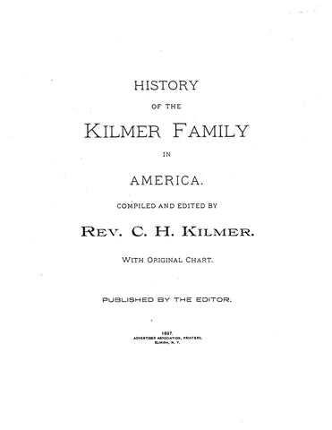 KILMER: History of the Kilmer family in America. 1897