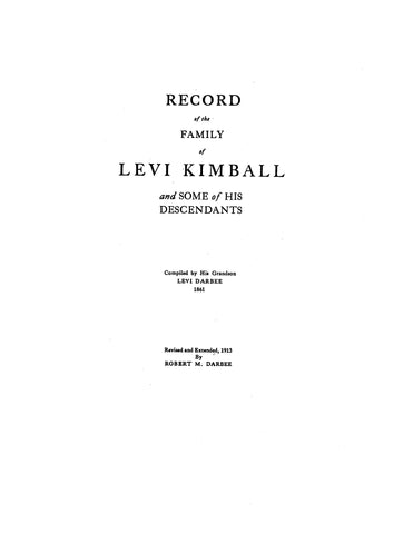 KIMBALL: Record of the family of Levi Kimball & some of his descendants 1913