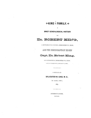 KING Family: brief genealogical history of Dr Robert King, a settler of Blanford, Berkshire Co., MA 1883