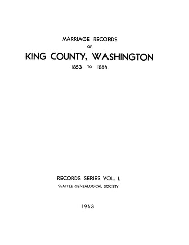 Marriage Records of King County, Washington 1853-1884 (Softcover)