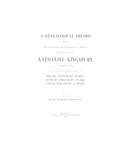 KINGSBURY: A Genealogical Record: Comprising the Early English Ancestor to America, and the Line of Descent to Nathaniel Kingsbury of Keene, N. H., and the ... Kingsbury Clark, Chloe Kingsbury Sumner. 1904
