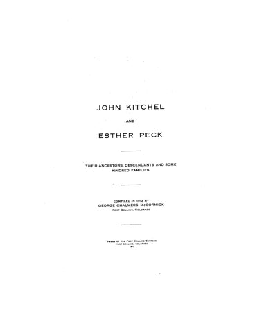 KITCHEL: John Kitchel and Esther Peck, their ancestors, descendants and some kindred families 1913