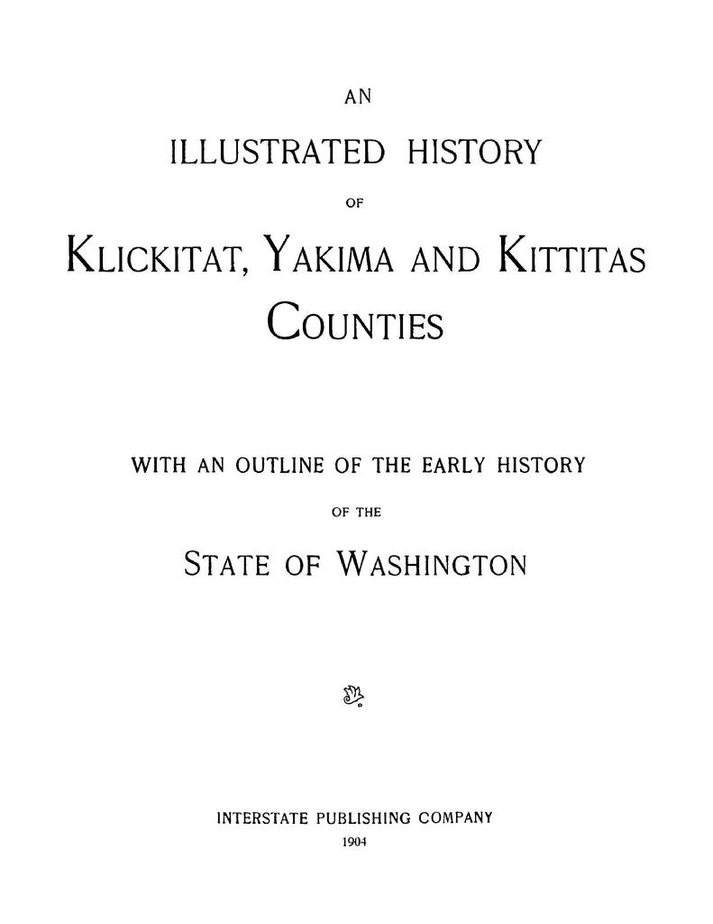 KLICKITAT, WA An Illustrated History of Klickitat, Yakima, and Kittit Higginson Book Company, LLC