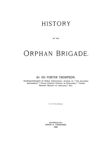 ORPHAN BRIGADE, KY: History of the Orphan Brigade (Hardcover)