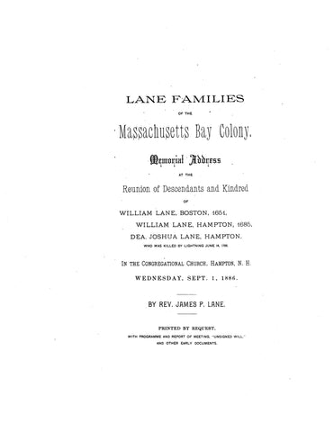 LANE Families of the Massachusetts Bay Colony [memorial address at family reunion] Descendants of William Lane 1886