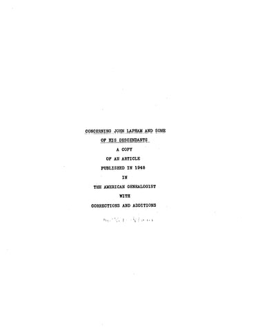 LAPHAM: Concerning John Lapham and some of his descendants A copy of an Article.. 1948