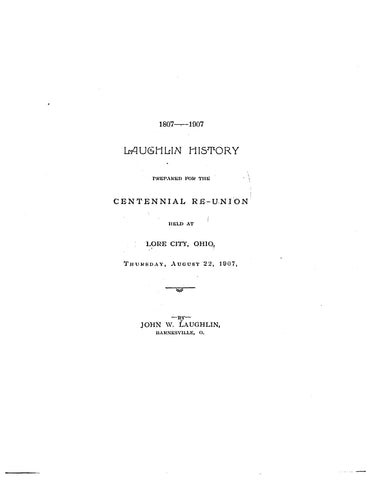 LAUGHLIN History, 1807-1907