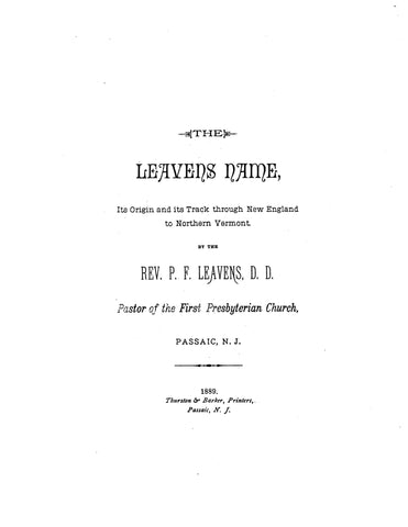 LEAVENS The Leavens Name, its origin and its track through New England to Northern Vermont 1889
