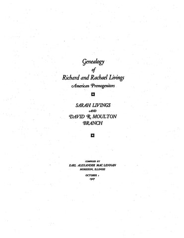 LIVINGS: Genealogy of Richard & Rachael Livings, American Premogenitors. Sarah Livings & David R. Moulton Branch. 1927 (Softcover)