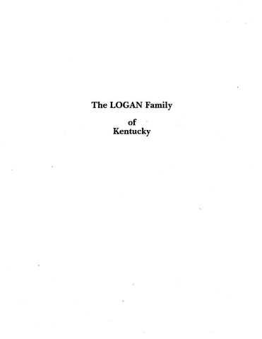 LOGAN Family of Kentucky Extracted from Historic Families of Kentucky 1888
